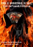Fire & Brimstone in Hell! - Don't  Kid Yourself, Hell Is Real