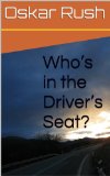 Who's in the Driver's Seat?
