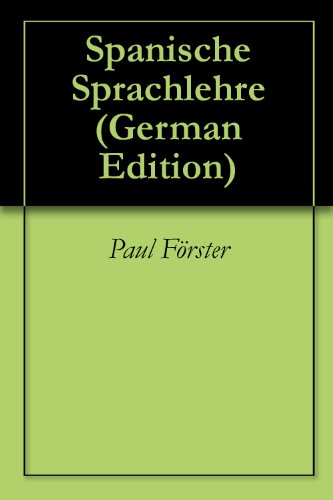 Spanische Sprachlehre (German Edition)