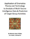 Application of Dramatica Theory and Technology to Analysis of Multi-Source Intelligence Data & Prediction of Target Group Activities