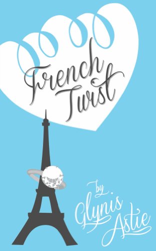 French Twist (The French Twist Series Book 1)