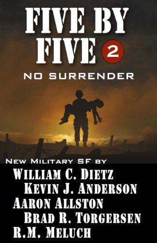 Five by Five 2 No Surrender (Five by Five Military SF)