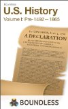 Boundless U.S. History, Volume 1: Pre-1492-1865