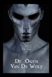 De ogen van de Wolf (Dutch Edition)