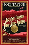 Just One Damned Thing After Another (The Chronicles of St Mary Book 1)