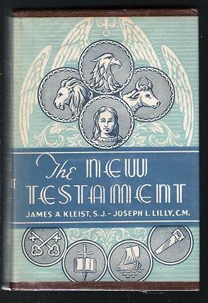 The New Testament Rendered from the Original Greek with Explanatory Notes, Pt. One : The Four Gospels, Pt. Two Act of the Apostles, Epistles and Apocalypse