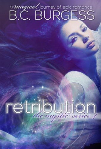 Retribution  (Mystic Series #4) (The Mystic Series)