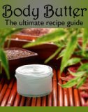 Body Butter :The Ultimate Guide