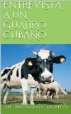 ENTREVISTA A UN GUAJIRO CUBANO (Spanish Edition)