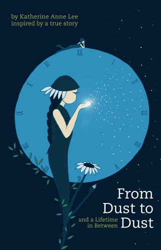 From Dust to Dust and a Lifetime in Between