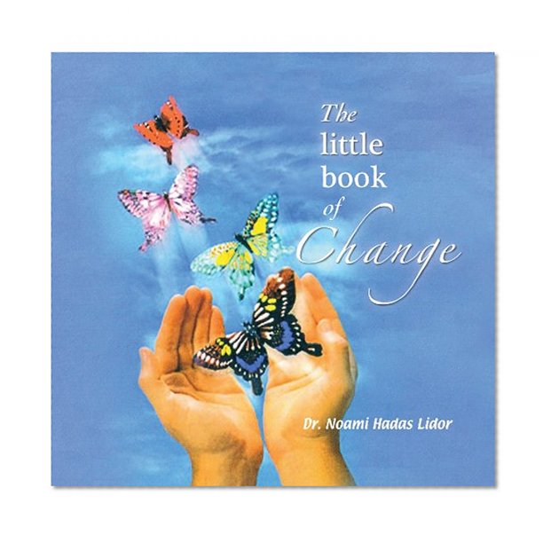 Change Your Life: The Little Book of Change (Self Improvement)