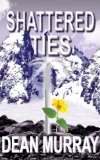 Shattered Ties (The Guadel Chronicles Book 4)