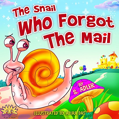 Book Cover Children's book:THE SNAIL WHO FORGOT THE MAIL:Bedtime story(Book for kids)Beginner readers-values-Funny-Rhymes-read along-series-Animal habitats-Animal ... (Beginner readers bedtime stories book 5)