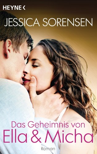 Das Geheimnis von Ella und Micha: Ella und Micha 1 - Roman (German Edition)