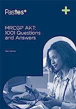 MRCGP AKT: 1001 Questions and Answers