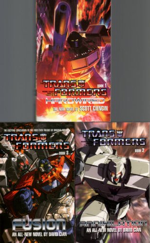 Transformers Trilogy (Hardwired; Annihilation; Fusion) [3 book set]