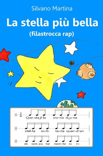 La stella piÃ¹ bella (filastrocca rap) - (Libro illustrato per bambini) (Italian Edition)