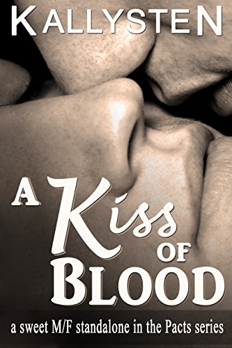 A Kiss of Blood (The Pacts)
