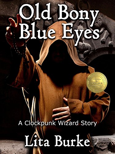 Old Bony Blue Eyes (Clockpunk Wizard Book 3)