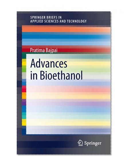Advances in Bioethanol (SpringerBriefs in Applied Sciences and Technology)