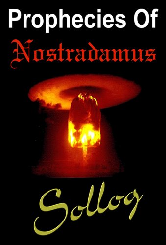 Prophecies of Nostradamus - Sollog Translations