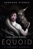 Equoid: A Laundry novella: A Tor.Com Original (Laundry Files)