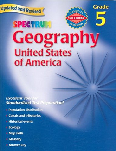 Spectrum Geography, Grade 5: United States of America Spectrum Geography, Grade 5