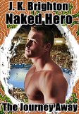 Naked Hero - The Journey Away