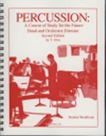 Percussion: A Course of Study for the Future Band and Orchestra Director Student Workbook