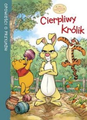 Kubus Puchatek Opowiesci o przyjazni Cierpliwy KrÃ³lik (Polska wersja jezykowa)