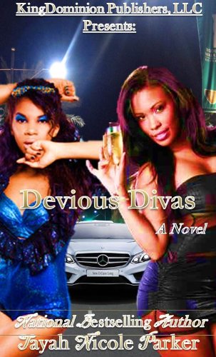 Devious Divas: A Novel (Uptown Dreams Publications Presents)
