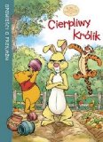 Kubus Puchatek Opowiesci o przyjazni Cierpliwy KrÃ³lik (Polska wersja jezykowa)