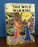 The WILD WARNING. A Melody Lane Mystery #4.