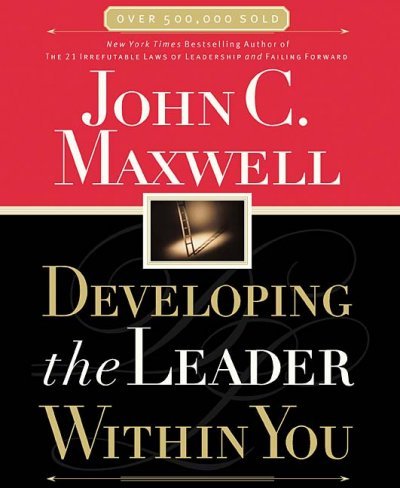 Developing The Leader Within You Developing The Leader Within You