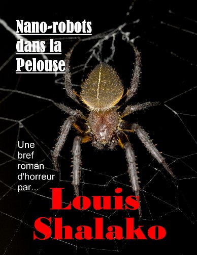 Nano-robots dans la Pelouse (French Edition)