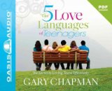 The Five Love Languages of Teenagers The Five Love Languages of Teenagers