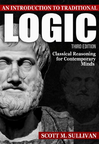 An Introduction To Traditional Logic: 3rd Edition