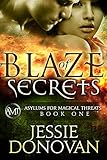Blaze of Secrets (Asylums for Magical Threats Book 1)