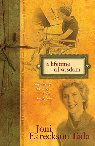 Book Cover A Lifetime of Wisdom: Embracing the Way God Heals You