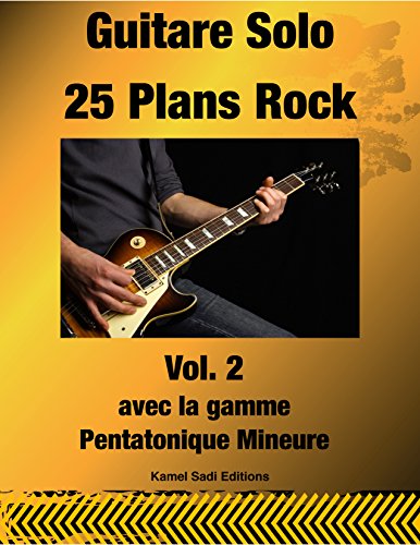 Guitare Solo 25 Plans Rock Vol. 2 (French Edition)