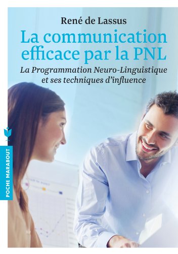 La communication facile par la PNL (Poche)