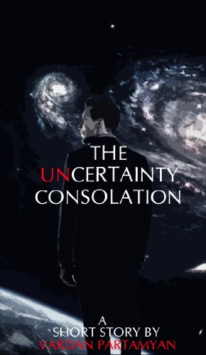 The Uncertainty Consolation
