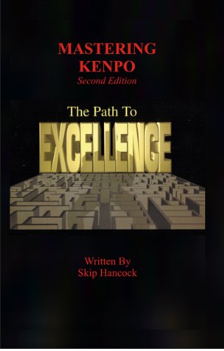 Mastering Kenpo: The Path to Excellence