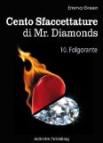 Cento Sfaccettature di Mr. Diamonds - vol. 10: Folgorante (Italian Edition)