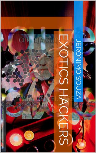 Exotics Hackers (T. I. Livro 8) (Portuguese Edition)
