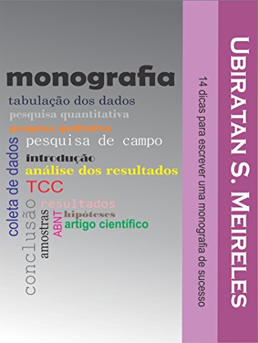 14 Dicas para Escrever uma Monografia ou TCC de sucesso  (Portuguese Edition)