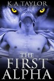 The First Alpha (Wolves of the Five Tribes Book 1)