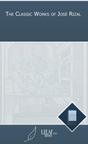 The Classic Works of JosÃ© Rizal