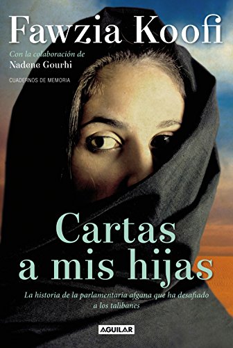 Cartas a mis hijas. La historia de la parlamentaria afgana que ha desafiado a los talibanes (Spanish Edition)
