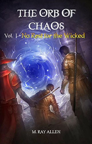 The Orb of Chaos Vol.1: No Rest for the Wicked